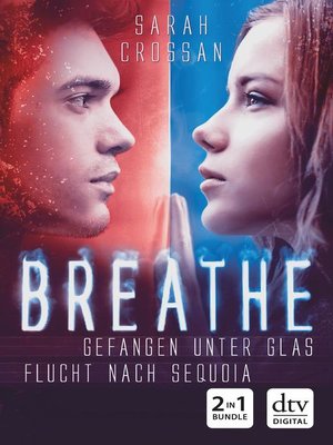 cover image of Breathe--Gefangen unter Glas / Flucht nach Sequoia